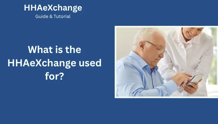 What is the HHAeXchange used for?